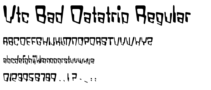 VTC Bad DataTrip Regular font